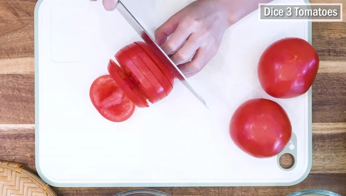 Dice 3 tomatoes (remove skin if time allows).